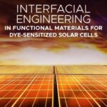 خرید و دانلود نسخه کامل کتاب Interfacial Engineering in Functional Materials for Dye-Sensitized Solar Cells