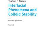 خرید و دانلود نسخه کامل کتاب Interfacial phenomena and colloid stability. Volume 2 : Industrial Applications