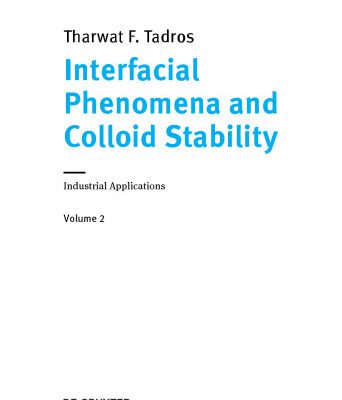 خرید و دانلود نسخه کامل کتاب Interfacial phenomena and colloid stability. Volume 2 : Industrial Applications