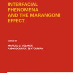 خرید و دانلود نسخه کامل کتاب Interfacial Phenomena and the Marangoni Effect