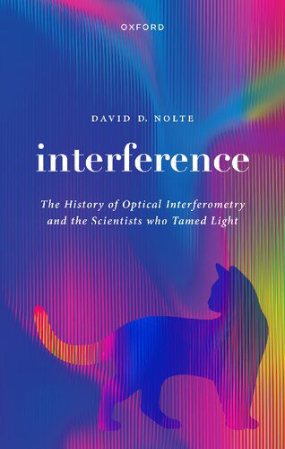 خرید و دانلود نسخه کامل کتاب Interference: The History of Optical Interferometry and the Scientists Who Tamed Light_68be74797b409.jpeg خرید و دانلود نسخه کامل کتاب Interference: The History of Optical Interferometry and the Scientists Who Tamed Light