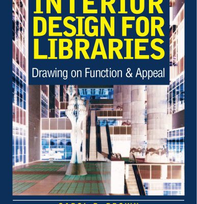 خرید و دانلود نسخه کامل کتاب Interior Design for Libraries: Drawing on Function & Appeal