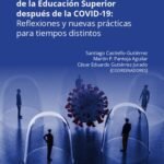 خرید و دانلود نسخه کامل کتاب Internacionalización de la Educación Superior después de la COVID-19: Reflexiones y nuevas prácticas para tiempos distintos