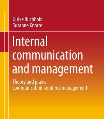 خرید و دانلود نسخه کامل کتاب Internal communication and management: Theory and praxis communication-centered management