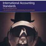 خرید و دانلود نسخه کامل کتاب International Accounting Standards: from UK standards to IAS, an accelerated route to understanding the key principles of international accounting rules