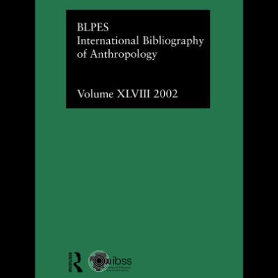خرید و دانلود نسخه کامل کتاب International Bibliography of Anthropology Volume 48: International Bibliography of the Social Sciences 2002 (Ibss: Anthropology (International Bibliography of Social Sciences))