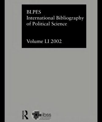 خرید و دانلود نسخه کامل کتاب International Bibliography of Political Science Volume 51: International Bibliography of Social Sciences 2002 (International Bibliography of Political Science (Ibss: Political Science))