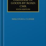 خرید و دانلود نسخه کامل کتاب International Carriage of Goods by Road: CMR (Maritime and Transport Law Library) 6th Edition by Malcolm A. Clarke