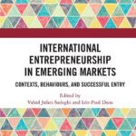 خرید و دانلود نسخه کامل کتاب International Entrepreneurship in Emerging Markets: Contexts, Behaviours, and Successful Entry