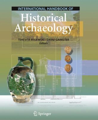 خرید و دانلود نسخه کامل کتاب International Handbook of Historical Archaeology