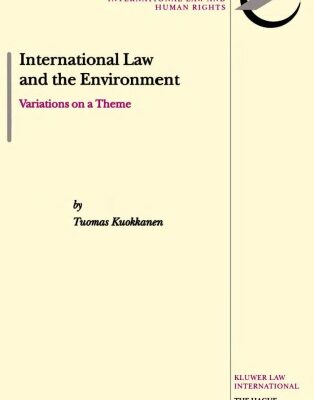خرید و دانلود نسخه کامل کتاب International Law and the Environment:Variations on a Theme (The Erik Castren Institute Monographs on International Law and Human Rights, V. 4)