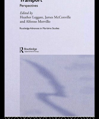 خرید و دانلود نسخه کامل کتاب International Maritime Transport: Perspectives (Routledge Advances in Maritime Studies)