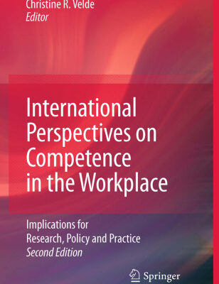خرید و دانلود نسخه کامل کتاب International Perspectives on Competence in the Workplace: Implications for Research, Policy and Practice