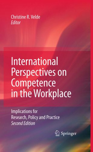 خرید و دانلود نسخه کامل کتاب International Perspectives on Competence in the Workplace: Implications for Research, Policy and Practice_68b539c20b0cd.jpeg خرید و دانلود نسخه کامل کتاب International Perspectives on Competence in the Workplace: Implications for Research, Policy and Practice