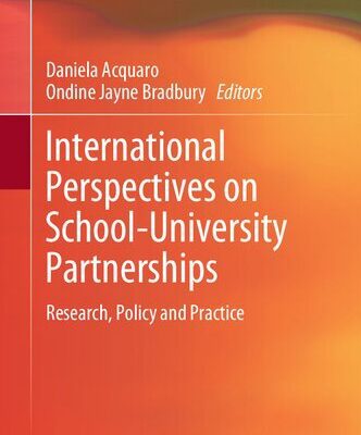 خرید و دانلود نسخه کامل کتاب International Perspectives on School-University Partnerships: Research, Policy and Practice