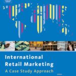 خرید و دانلود نسخه کامل کتاب International Retail Marketing: A Case Study Approach
