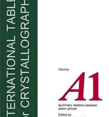 خرید و دانلود نسخه کامل کتاب International Tables for Crystallography, Vol.A1: Symmetry relations between space groups