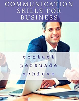 خرید و دانلود نسخه کامل کتاب Interpersonal Communication Skills for Business: A Practical Guide (Productivity Book 8) [2016] –  +  pdf