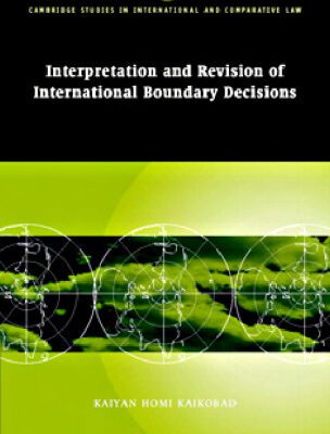 خرید و دانلود نسخه کامل کتاب Interpretation and Revision of International Boundary Decisions
