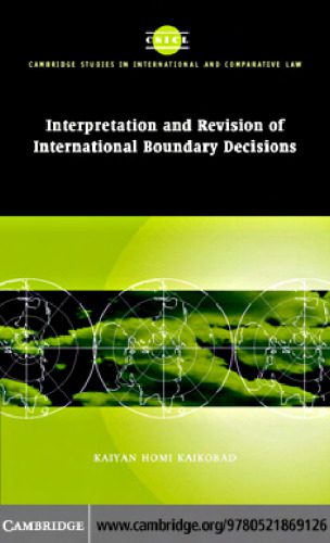 خرید و دانلود نسخه کامل کتاب Interpretation and Revision of International Boundary Decisions_68cddaed1f101.jpeg خرید و دانلود نسخه کامل کتاب Interpretation and Revision of International Boundary Decisions