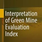 خرید و دانلود نسخه کامل کتاب Interpretation of Green Mine Evaluation Index