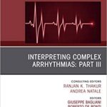خرید و دانلود نسخه کامل کتاب Interpreting Complex Arrhythmias: Part III, An Issue of Cardiac Electrophysiology Clinics (The Clinics: Internal Medicine Book 11) [2019] – + pdf