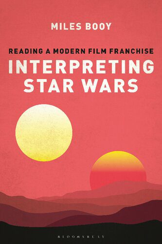 خرید و دانلود نسخه کامل کتاب Interpreting Star Wars: Reading a Modern Film Franchise_68d7307ccf10e.jpeg خرید و دانلود نسخه کامل کتاب Interpreting Star Wars: Reading a Modern Film Franchise