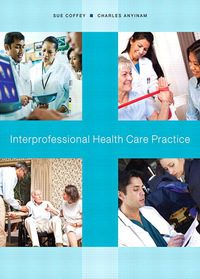 خرید و دانلود نسخه کامل کتاب Interprofessional Healthcare Practice BY Coffey – + Pdf_68b95cf0521f7.jpeg خرید و دانلود نسخه کامل کتاب Interprofessional Healthcare Practice BY Coffey – + Pdf