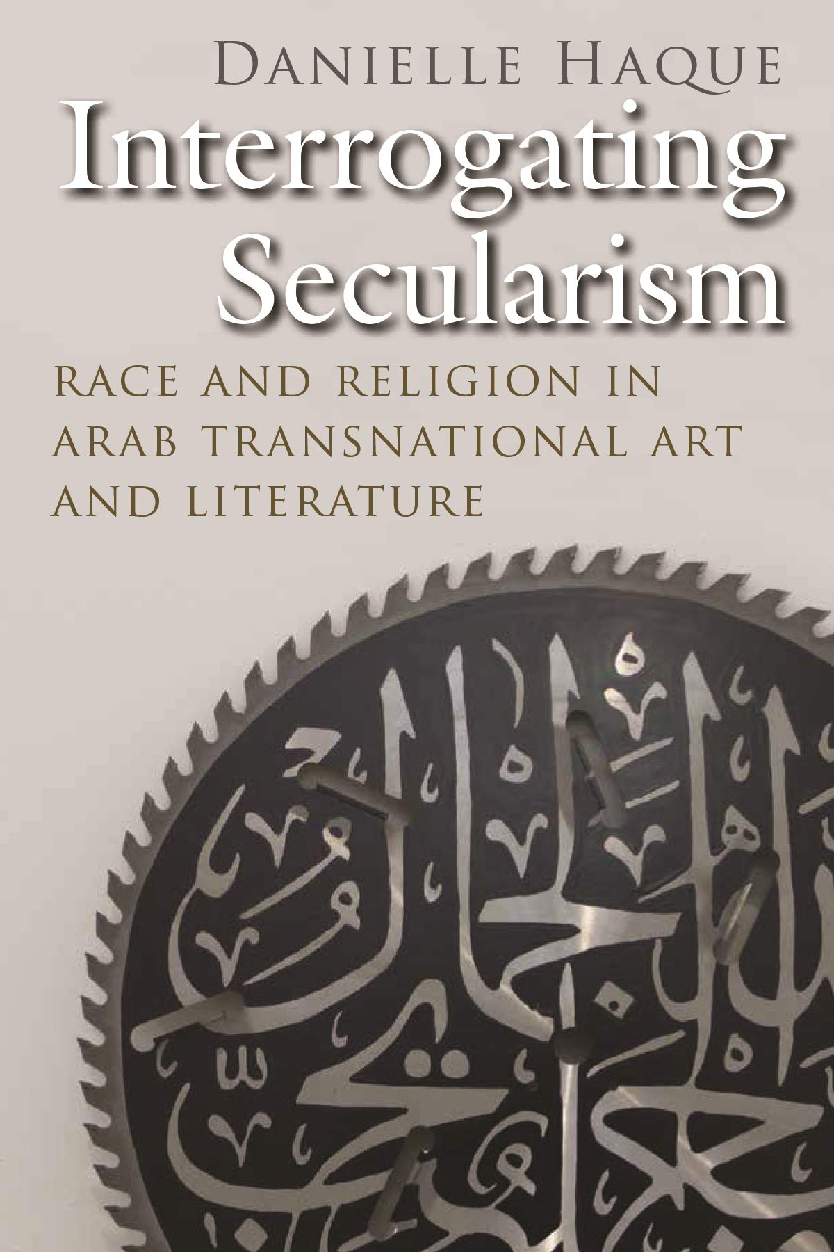 خرید و دانلود نسخه کامل کتاب Interrogating Secularism: Race and Religion in Arab Transnational Art and Literature_68d16653b051d.jpeg خرید و دانلود نسخه کامل کتاب Interrogating Secularism: Race and Religion in Arab Transnational Art and Literature