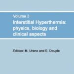خرید و دانلود نسخه کامل کتاب Interstitial Hyperthermia: Physics, Biology and Clinical Aspects
