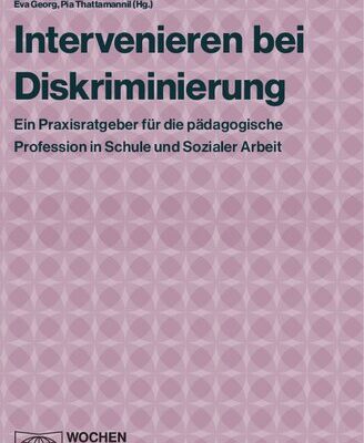 خرید و دانلود نسخه کامل کتاب Intervenieren bei Diskriminierung : Ein Praxisratgeber für die pädagogische Profession in Schule und Sozialer Arbeit