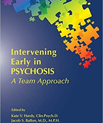 خرید و دانلود نسخه کامل کتاب Intervening early in psychosis: a team approach – Original PDF