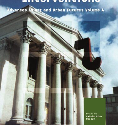 خرید و دانلود نسخه کامل کتاب Interventions: Advances in Art and Urban Futures