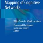 خرید و دانلود نسخه کامل کتاب Intraoperative Mapping of Cognitive Networks: Which Tasks for Which Locations