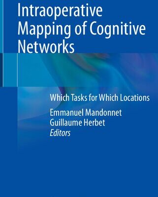 خرید و دانلود نسخه کامل کتاب Intraoperative Mapping of Cognitive Networks: Which Tasks for Which Locations