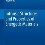 خرید و دانلود نسخه کامل کتاب Intrinsic Structures and Properties of Energetic Materials