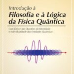 خرید و دانلود نسخه کامل کتاب Introdução à Filosofia e à Lógica da Física Quântica