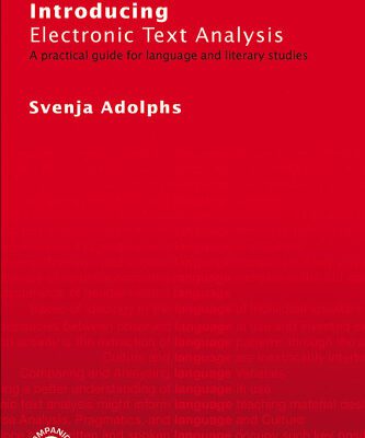 خرید و دانلود نسخه کامل کتاب Introducing Electronic Text Analysis: A Practical guide for language and literary Studies