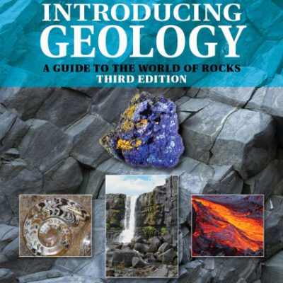 خرید و دانلود نسخه کامل کتاب Introducing Geology: A Guide to the World of Rocks