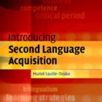 خرید و دانلود نسخه کامل کتاب Introducing Second Language Acquisition (Cambridge Introductions to Language and Linguistics)