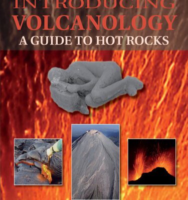 خرید و دانلود نسخه کامل کتاب Introducing Volcanology: A Guide to Hot Rocks