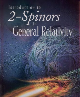 خرید و دانلود نسخه کامل کتاب Introduction to 2-spinors in general relativity