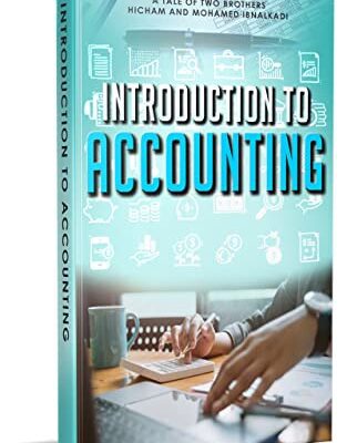 خرید و دانلود نسخه کامل کتاب INTRODUCTION TO ACCOUNTING (5001 Non Fiction Series Book 12) eBook  ibn-alkadi, Hicham and Mohamed[2021] –  +  pdf