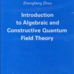 خرید و دانلود نسخه کامل کتاب Introduction to Algebraic and Constructive Quantum Field Theory
