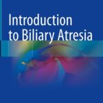خرید و دانلود نسخه کامل کتاب Introduction to Biliary Atresia