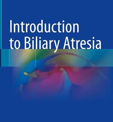 خرید و دانلود نسخه کامل کتاب Introduction to Biliary Atresia