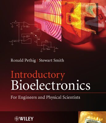 خرید و دانلود نسخه کامل کتاب Introduction to bioelectronics : for engineers and physical scientists.