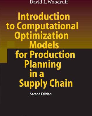 خرید و دانلود نسخه کامل کتاب Introduction to Computational Optimization Models for Production Planning in a Supply Chain