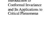 خرید و دانلود نسخه کامل کتاب Introduction to conformal invariance and its applications to critical phenomena