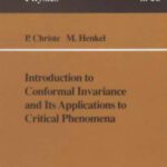 خرید و دانلود نسخه کامل کتاب Introduction to conformal invariance and its applications to critical phenomena (LNPm016, Springer 1993)